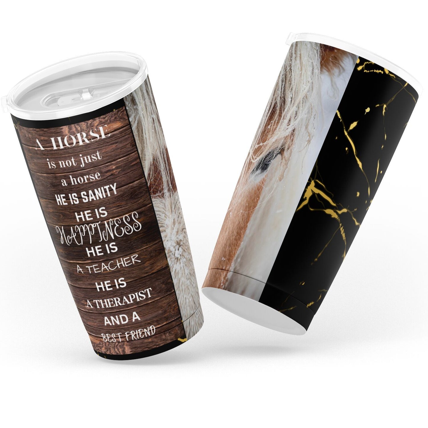 Taz A horse is more...20oz Tumbler